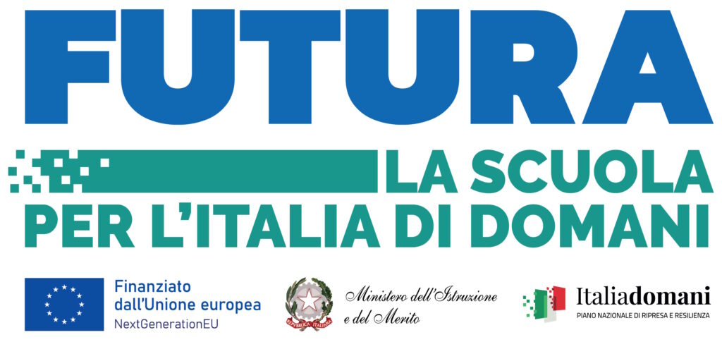 Scritta SCUOLA FUTURA LA SCUOLA PER L'ITALIA DI DOMANI iniziativa inclusa nel Piano Nazionale di Ripresa e Resilienza finanziato dall'Unione Europea